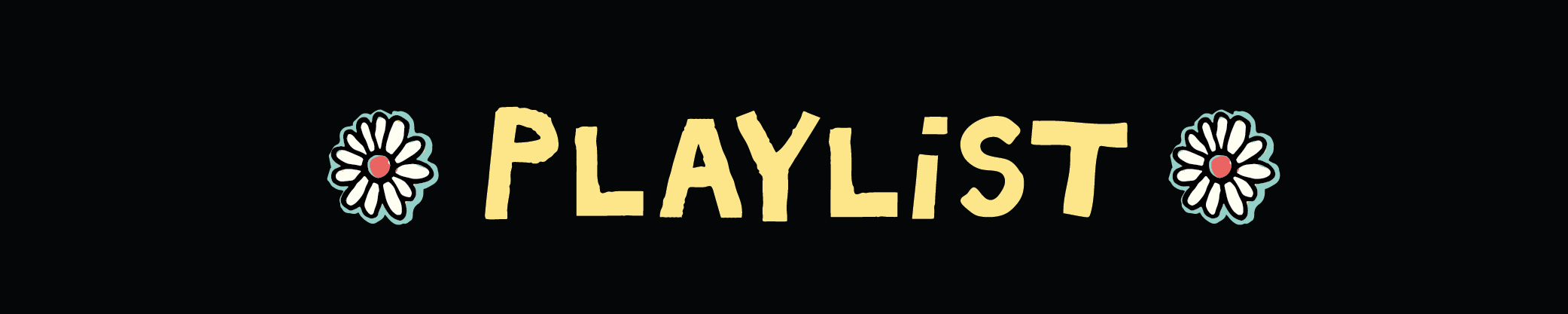 Playlist on black w flowers